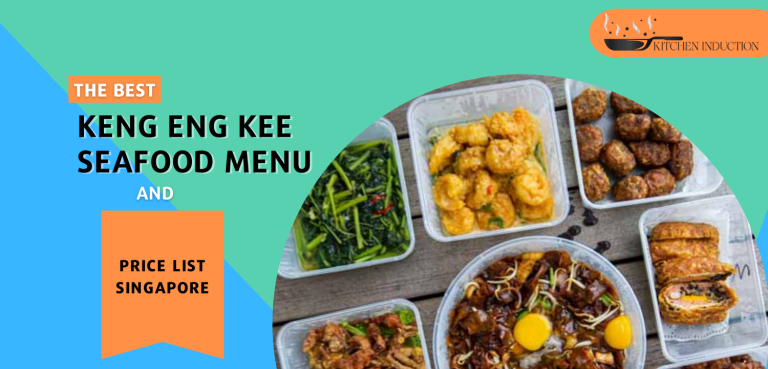 Keng Eng Kee Seafood Menu & Price List Singapore 2023