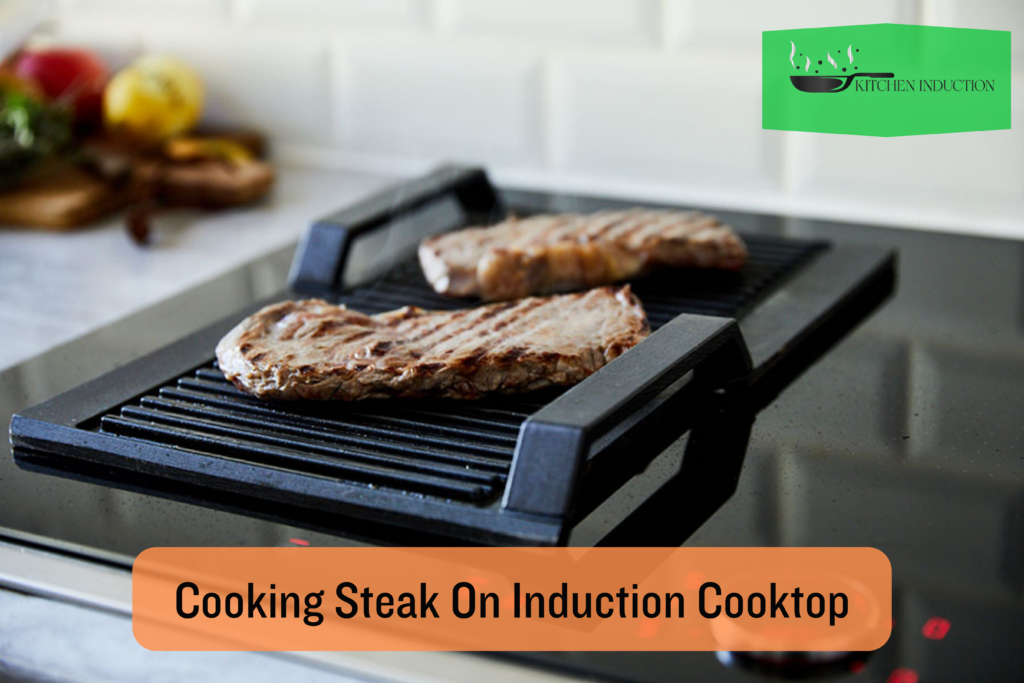 Cooking Steak-kitcheninduction